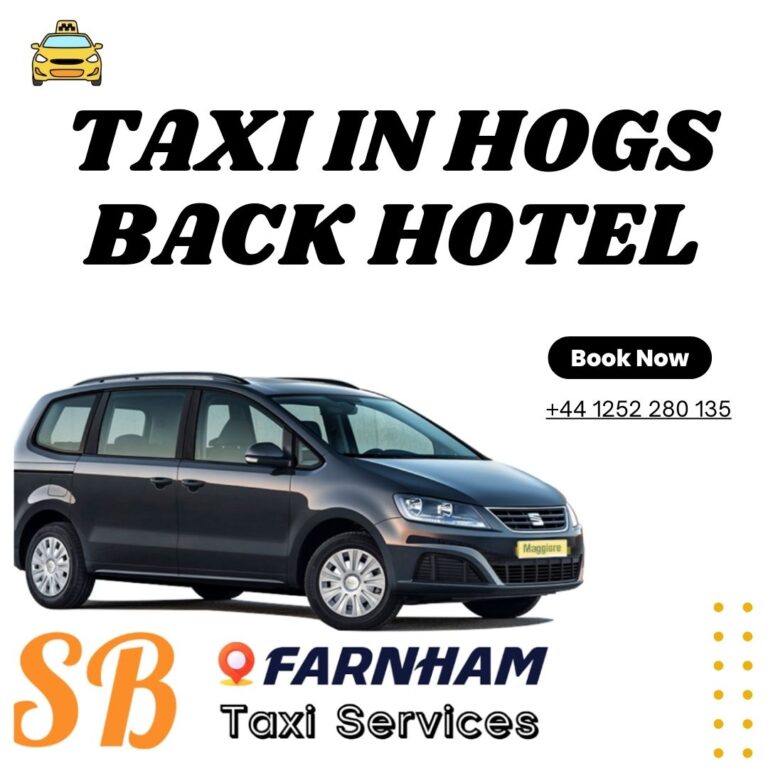 Taxi Services at Hogs Back Hotel | call 01252 280135