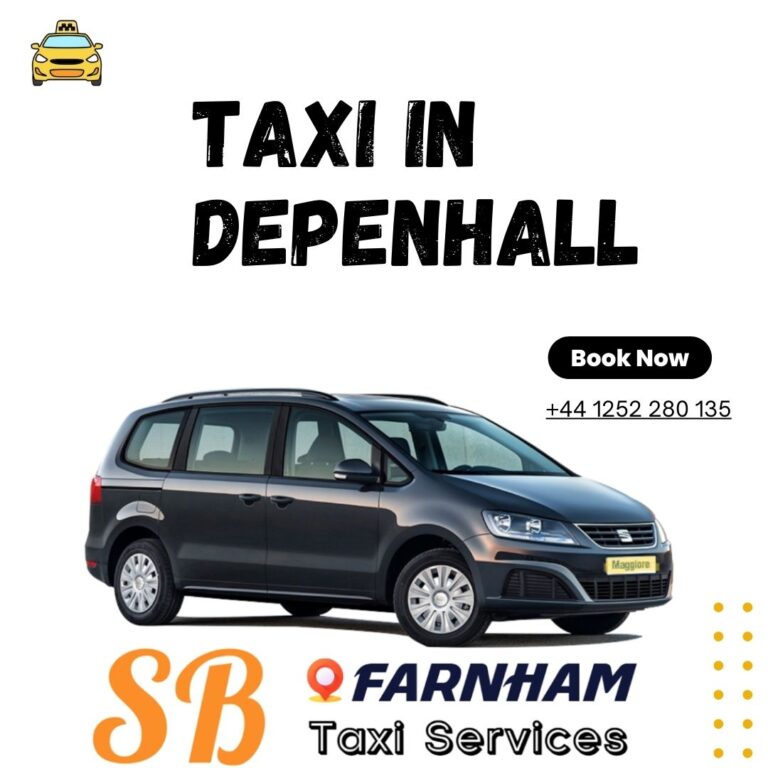 Taxi in Depenhall: Reliable and Professional Services by SB Farnham Taxis