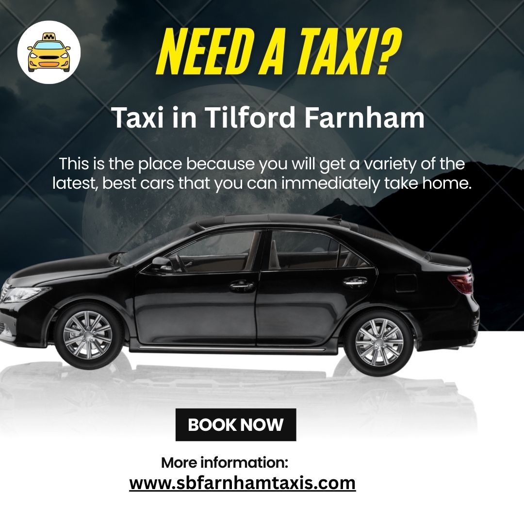 Taxi in Tilford Farnham | call +44 7949 121 075